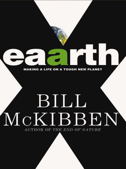 Détails du titre pour Eaarth par Bill McKibben - Disponible